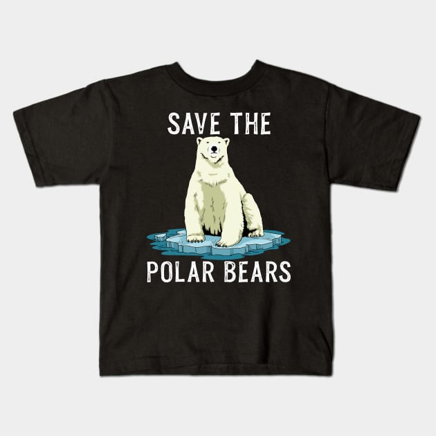 Save The Polar Bears Shirt Anti Climate Change Polar Bear Kids T-Shirt by PomegranatePower